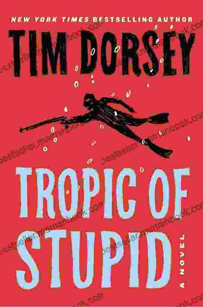 Tropic Of Stupid Book Cover Tropic Of Stupid: A Novel (Serge Storms 24)