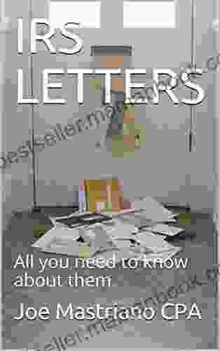 IRS LETTERS: All You Need To Know About Them (Tax Representation Book 2)