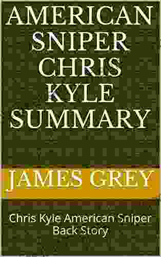 American Sniper Chris Kyle Summary: Chris Kyle American Sniper Back Story