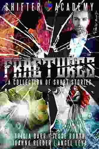 Fractures: A Collection Of Shifter Academy Short Stories Fairytales