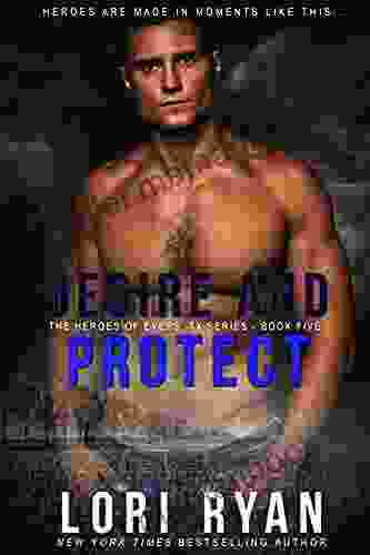 Desire and Protect (Heroes of Evers TX 5)