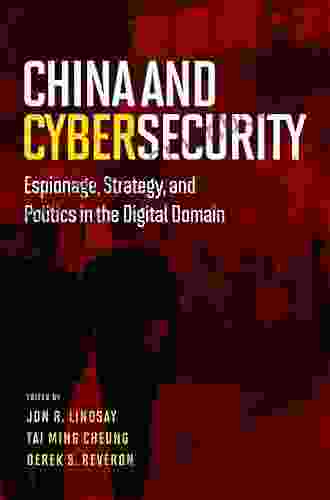 China and Cybersecurity: Espionage Strategy and Politics in the Digital Domain