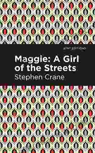 Maggie: A Girl Of The Streets And Other Tales Of New York (Mint Editions Short Story Collections And Anthologies)