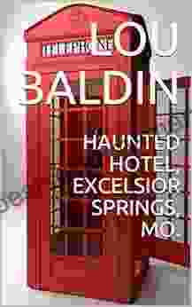 HAUNTED HOTEL EXCELSIOR SPRINGS MO