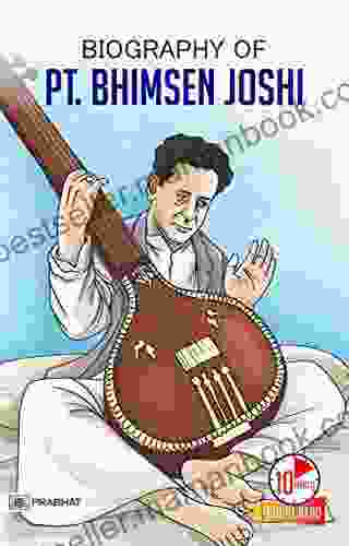 Biography Of Pandit Bhimsen Joshi: Inspirational Biographies For Children