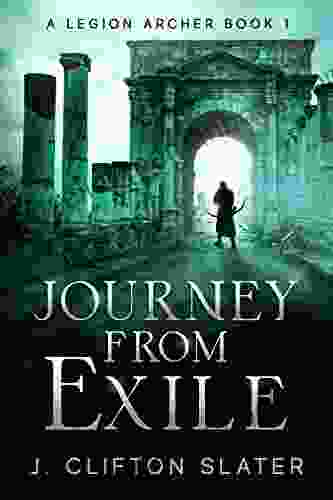 Journey From Exile (A Legion Archer 1)