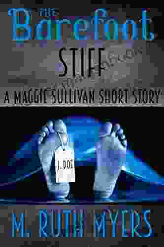 The Barefoot Stiff: A Maggie Sullivan Short Story (Maggie Sullivan Mysteries)