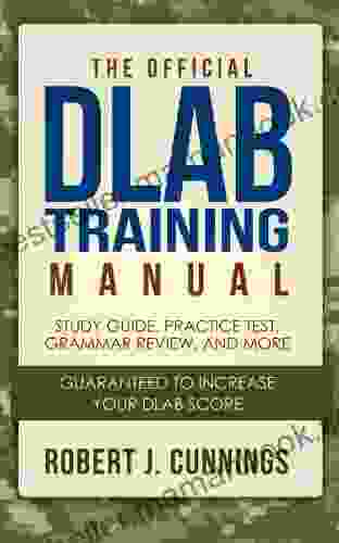 The Official DLAB Training Manual: Study Guide and Practice Test: The Best Tips and Tricks to Raising Your DLAB Score