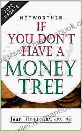 NetWorth2B If You Don T Have A Money Tree