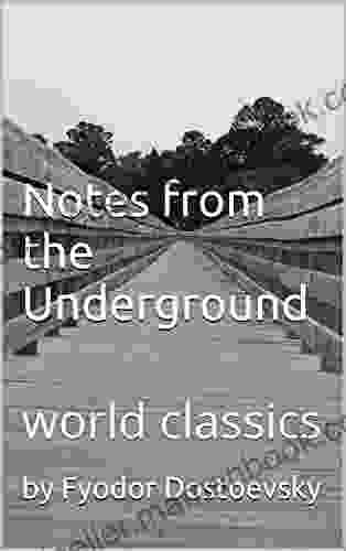 Notes From The Underground: World Classics