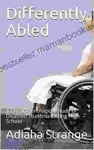 Differently Abled: A Phenomenological Study Of Disabled Students Exiting High School