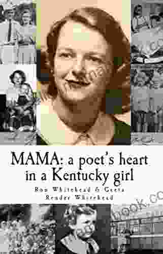 MAMA: A Poet S Heart In A Kentucky Girl
