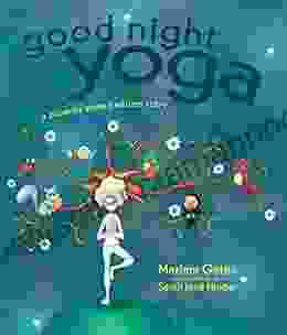 Good Night Yoga: A Pose by Pose Bedtime Story