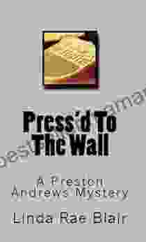 Press d To The Wall (The Preston Andrews Mysteries 3)