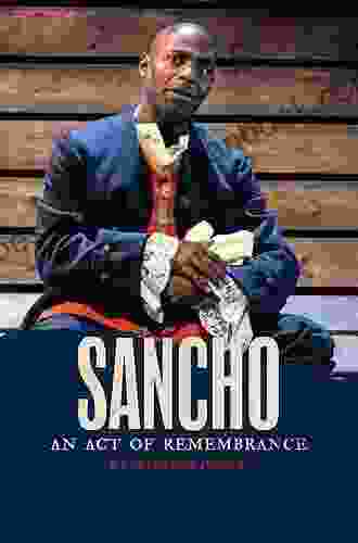 Sancho: An Act Of Remembrance (Oberon Modern Plays)