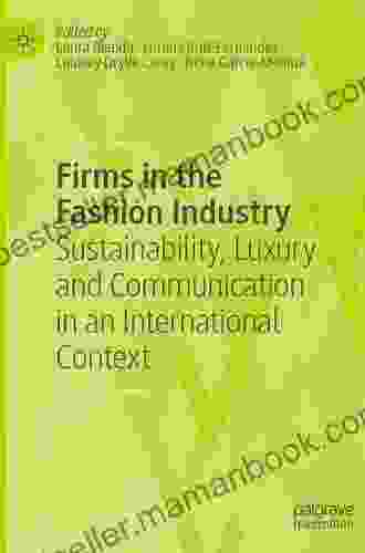 Firms in the Fashion Industry: Sustainability Luxury and Communication in an International Context