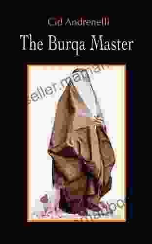 The Burqa Master Cid Andrenelli