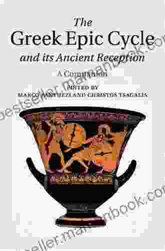 The Greek Epic Cycle And Its Ancient Reception: A Companion