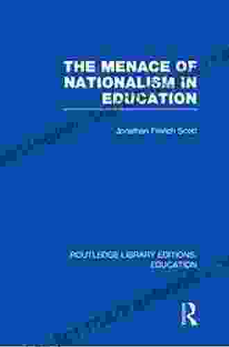 The Menace Of Nationalism In Education (Routledge Library Editions: Education)