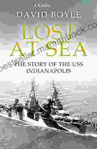 Lost At Sea: The Story Of The USS Indianapolis (The Storm Of War 4)