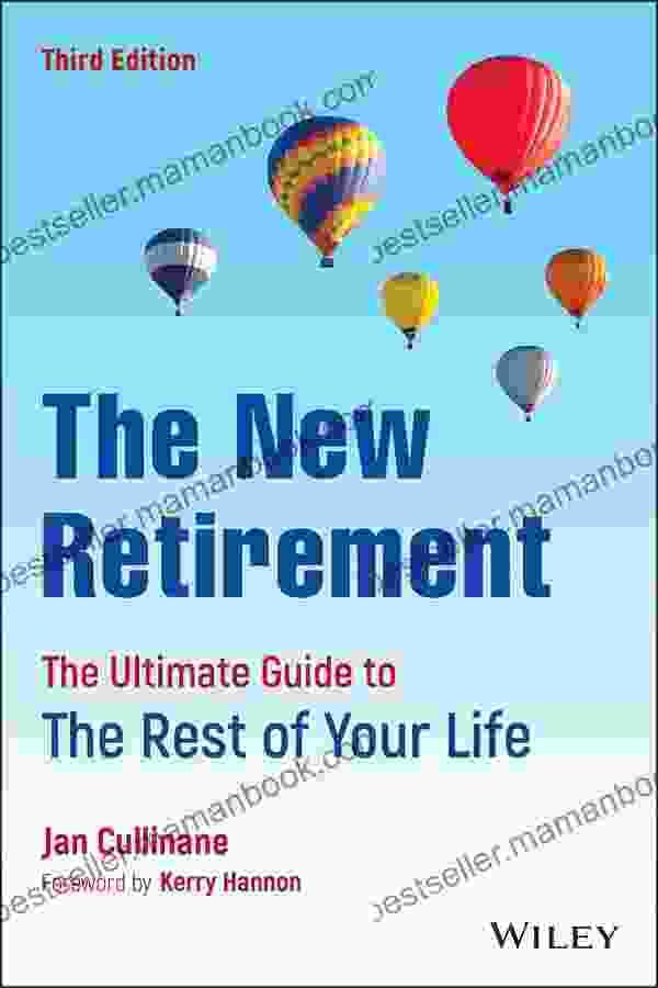 The New Retirement: The Ultimate Guide to the Rest of Your Life