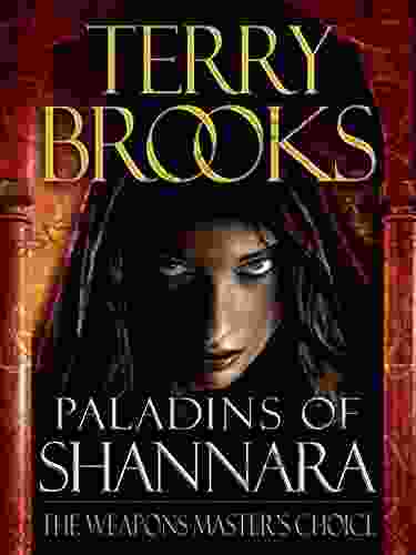 Paladins Of Shannara: The Weapons Master S Choice (Short Story)