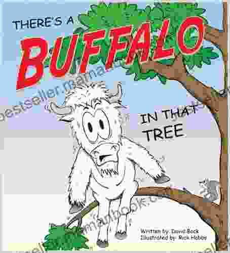 THERE S A BUFFALO IN THAT TREE