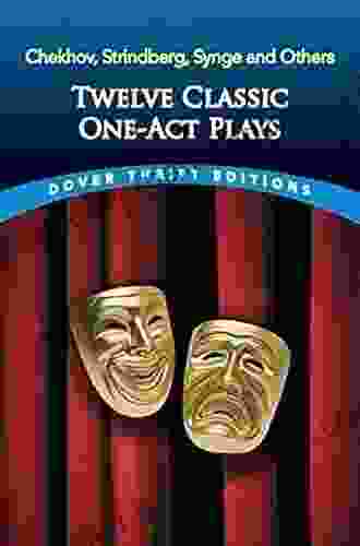 Twelve Classic One Act Plays (Dover Thrift Editions: Plays)