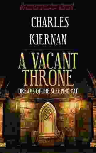 A Vacant Throne: Dreams Of The Sleeping Cat