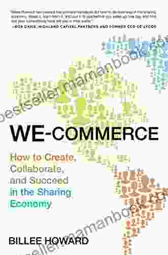 We Commerce: How To Create Collaborate And Succeed In The Sharing Economy